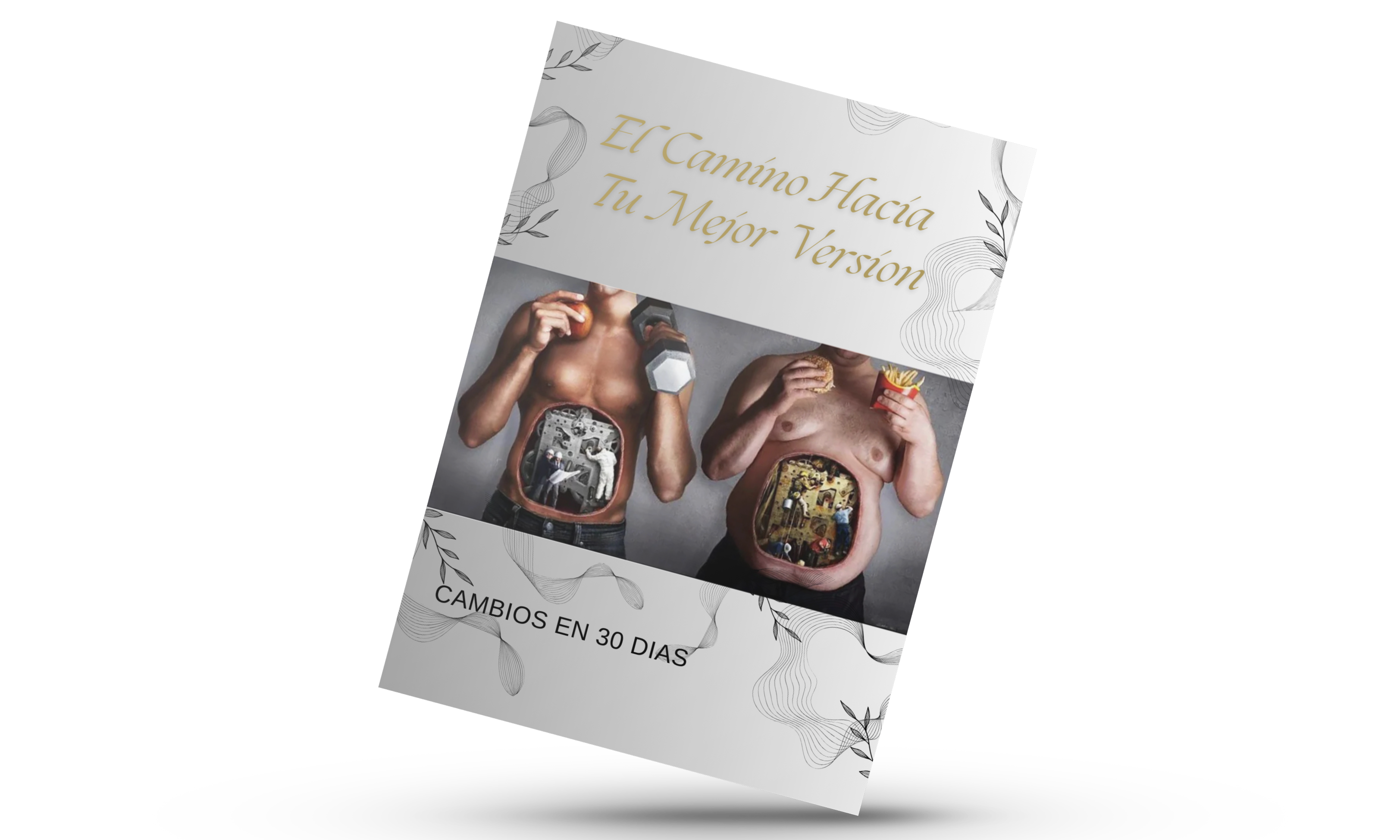 El Camino Hacia Tu Mejor Version